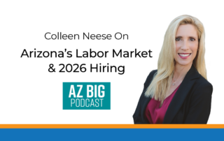 On the AZ Big Podcast from AZ Big Media, Practice Director Colleen Neese breaks down what’s happening inside Arizona’s labor market, where leadership shortages are most acute and how organizations should rethink hiring as they plan for 2026.